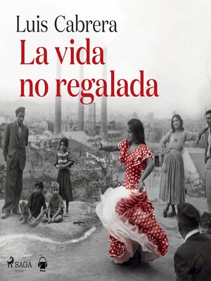 cover image of La vida no regalada